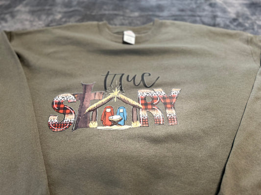 True Story SweatShirt